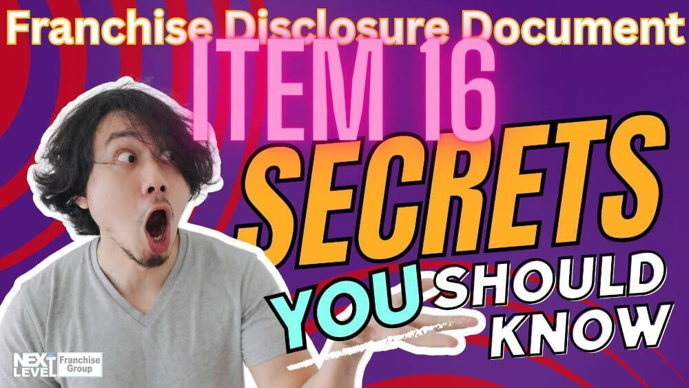 Franchise Disclosure Document Item 16 Secrets You Should Know